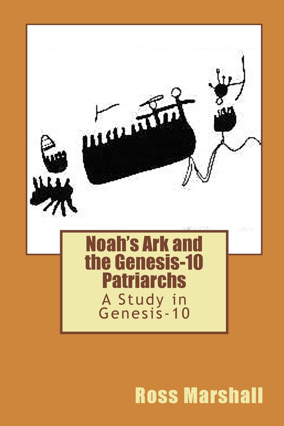 Noah's Ark and the Genesis-10 Patriarchs: A Study in Genesis-10