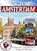 Amsterdam Travel Guide 2015: Essential Tourist Information, Maps & Photos (NEW EDITION)