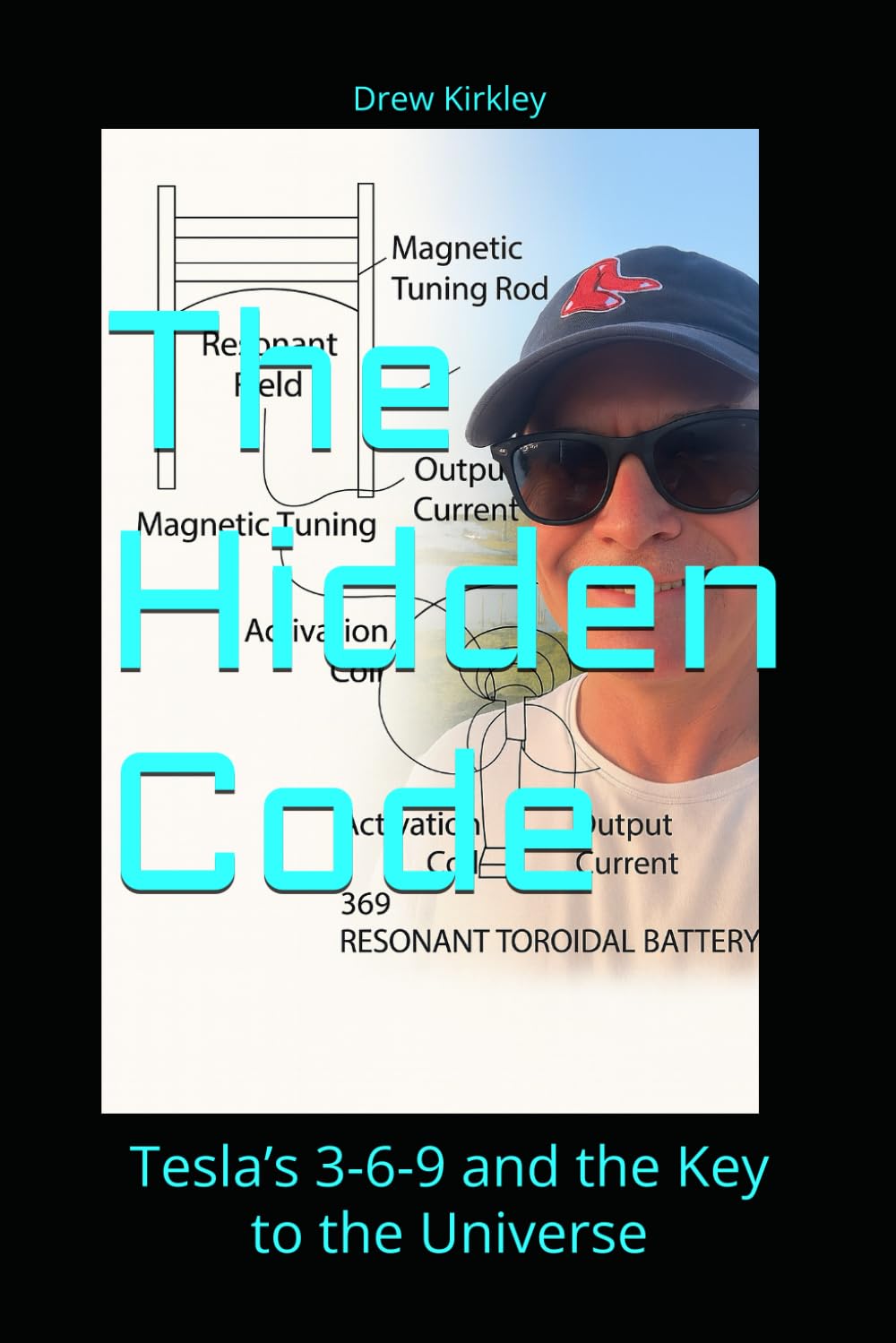 The Hidden Code: Tesla’s 3-6-9 and the Key to the Universe (Series Title: Tesla Frequencies: Prophecies, Power, and the Collapse of Control)