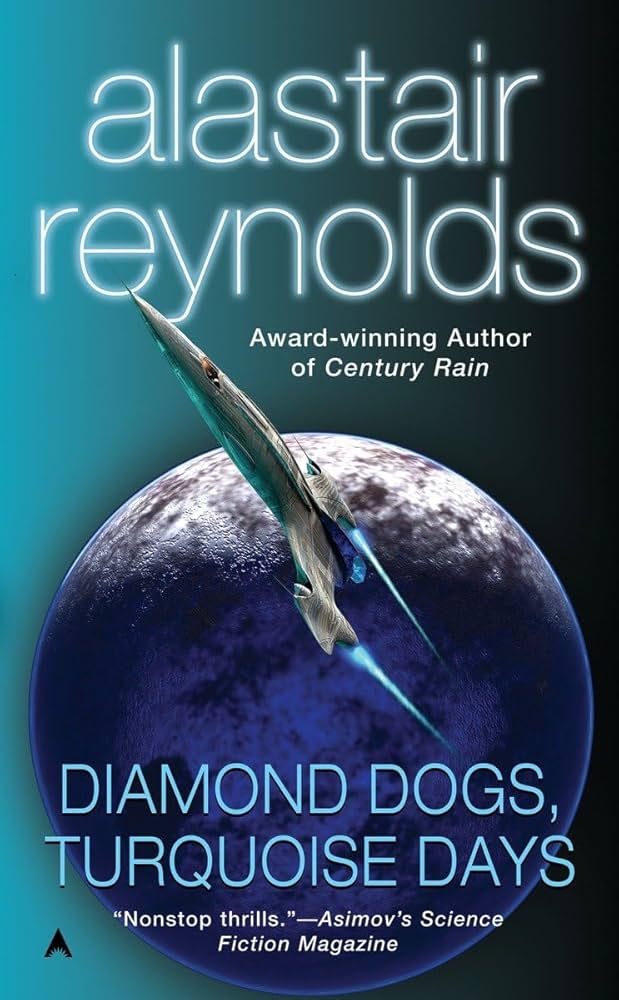Diamond Dogs, Turquoise Days (Revelation Space): Reynolds