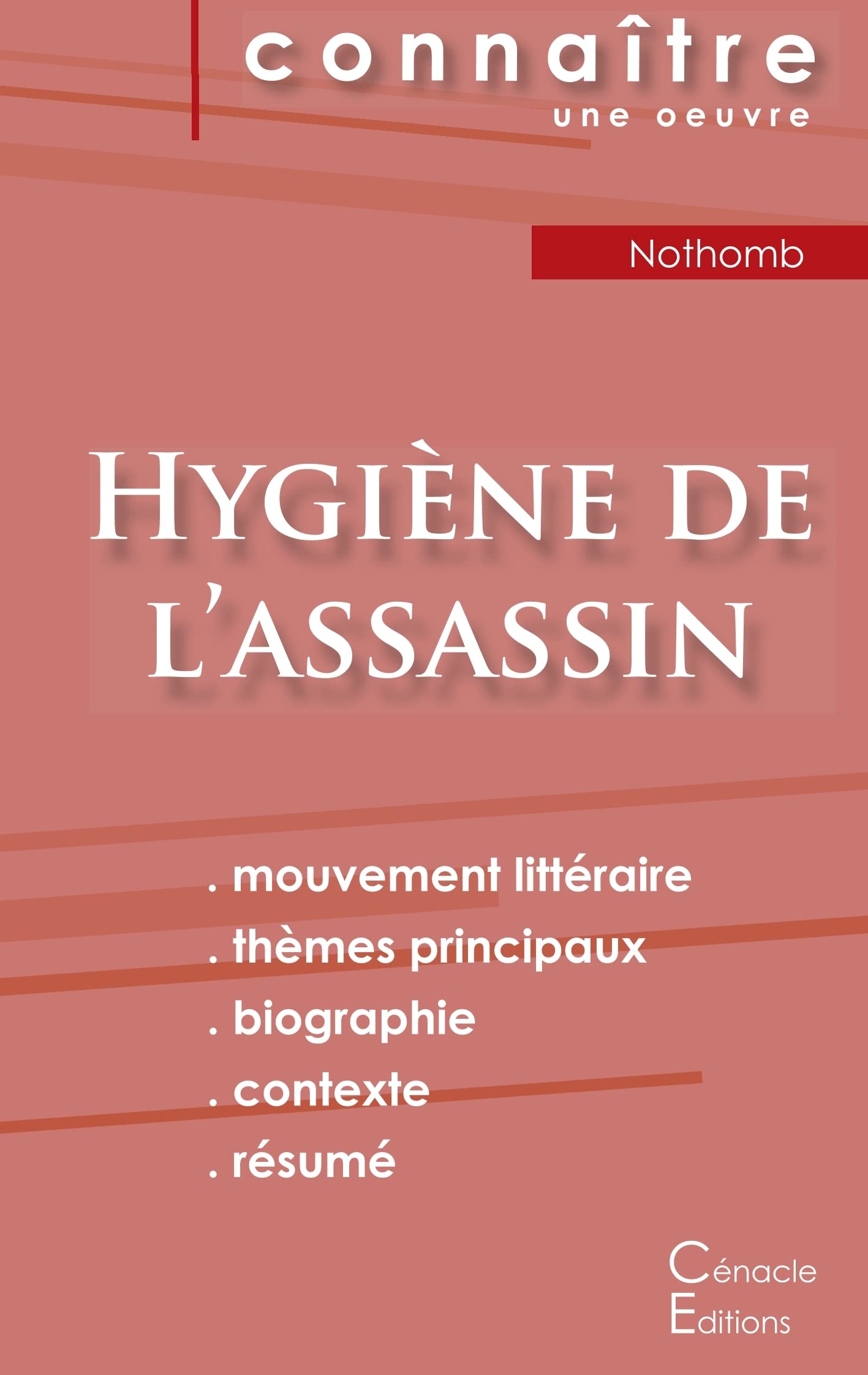 Fiche de lecture Hygiène de l'assassin de Nothomb (Analyse littéraire de référence et résumé complet)