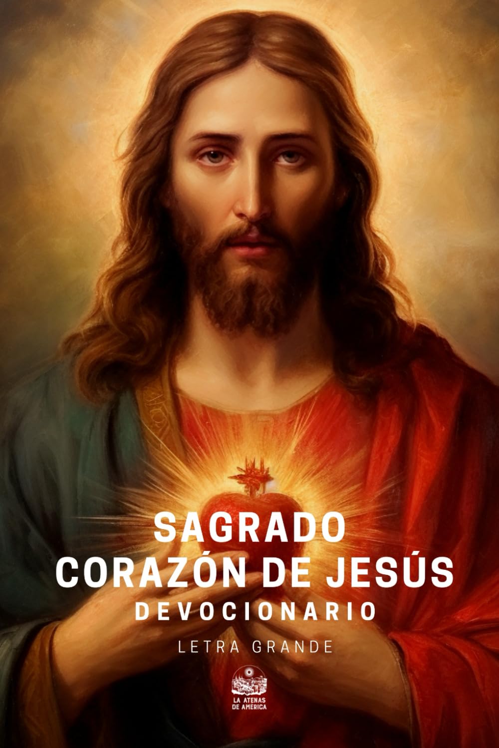 Sagrado Corazón de Jesús. Devocionario: Letra grande