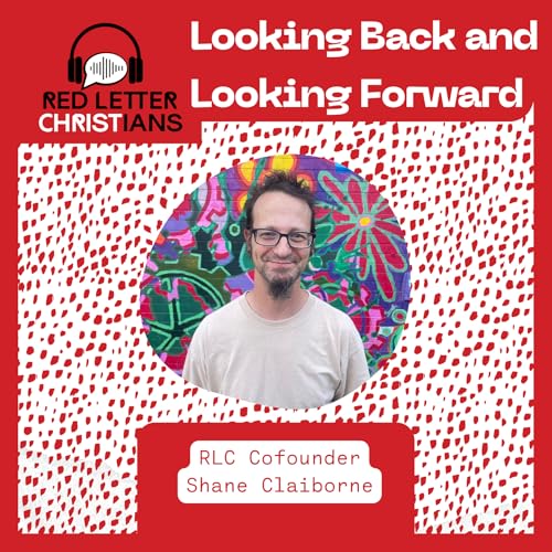 Looking Back & Looking Forward: Shane Claiborne