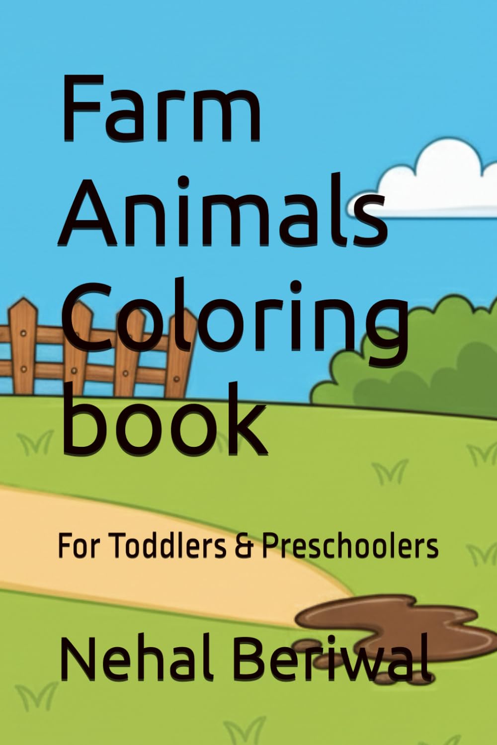 Farm Animals Coloring book: For Toddlers & Preschoolers