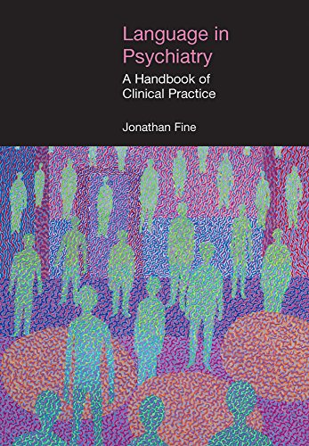 Language in Psychiatry: A Handbook of Clinical Practice (Equinox Textbooks and Surveys in Linguistics)