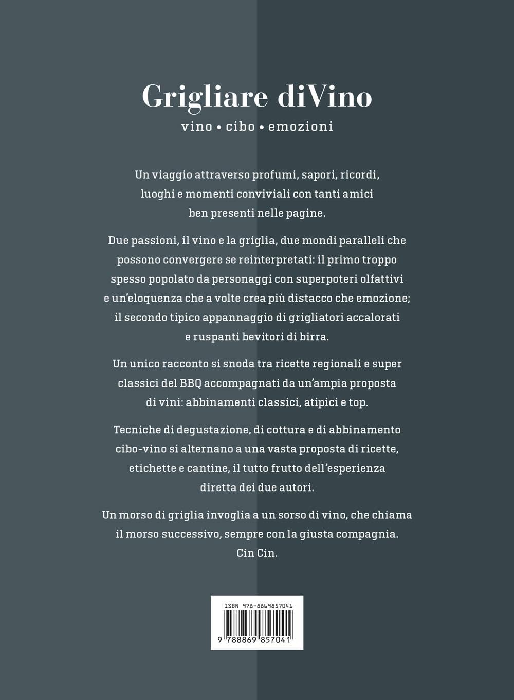 Grigliare diVino. Vino, cibo, emozioni