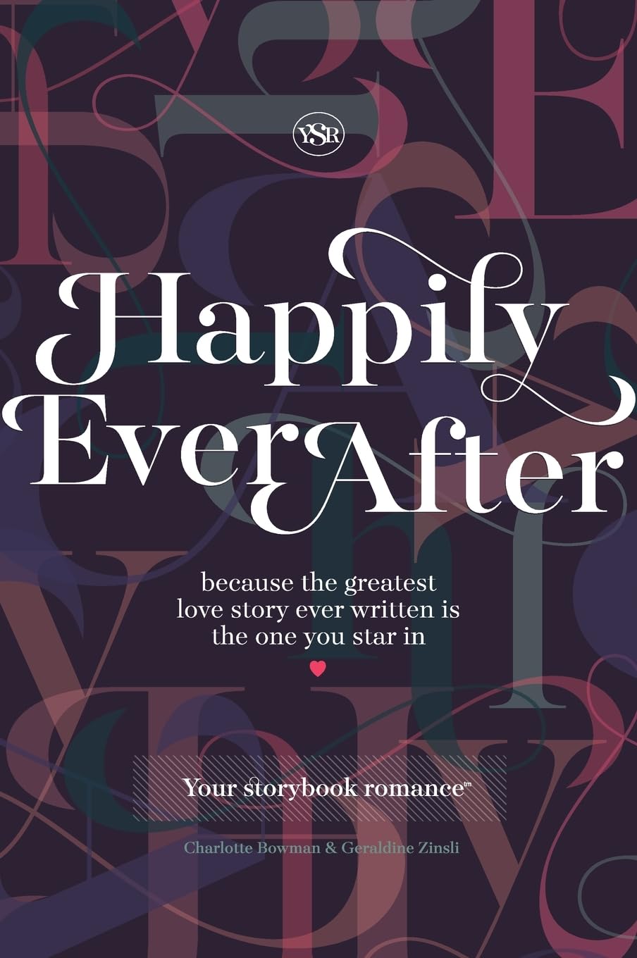Happily Ever After: Your Storybook Romance