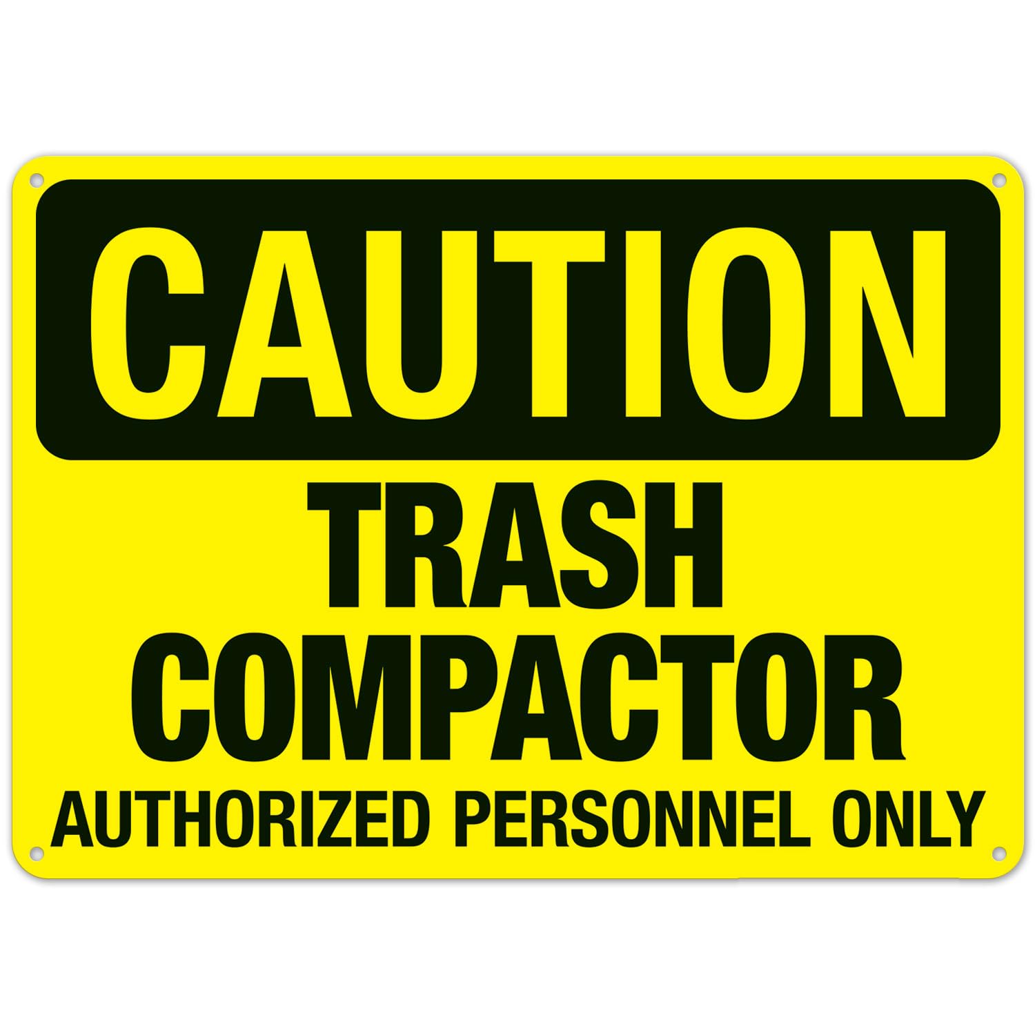 Trash Compactor Area, Authorized Personnel Only, Metal Tin Sign 12 x 8 Inch