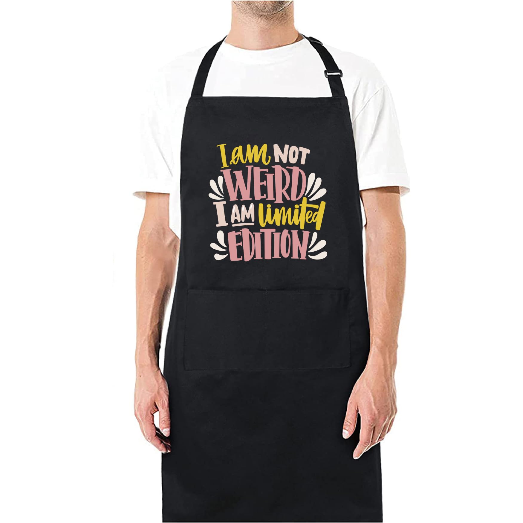 Be Buz I am Not Weird I am Limited Edition Funny Aprons for men Printed Apron Gift for Her Chef Apron Kitchen Apron BBQ Apron Gift Baking Apron Father Day Gift