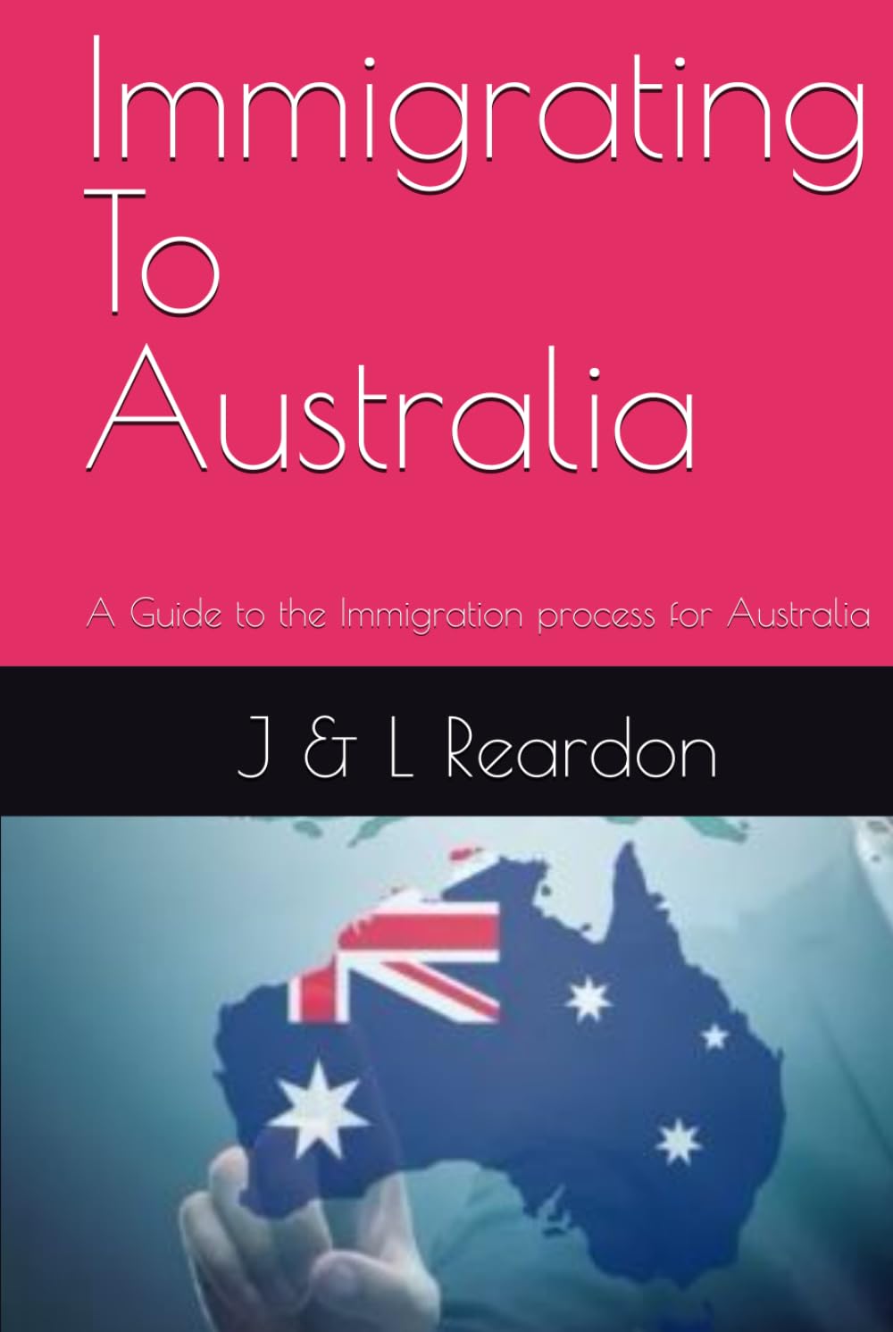 Immigrating To Australia: A Guide to the Immigration process for Australia