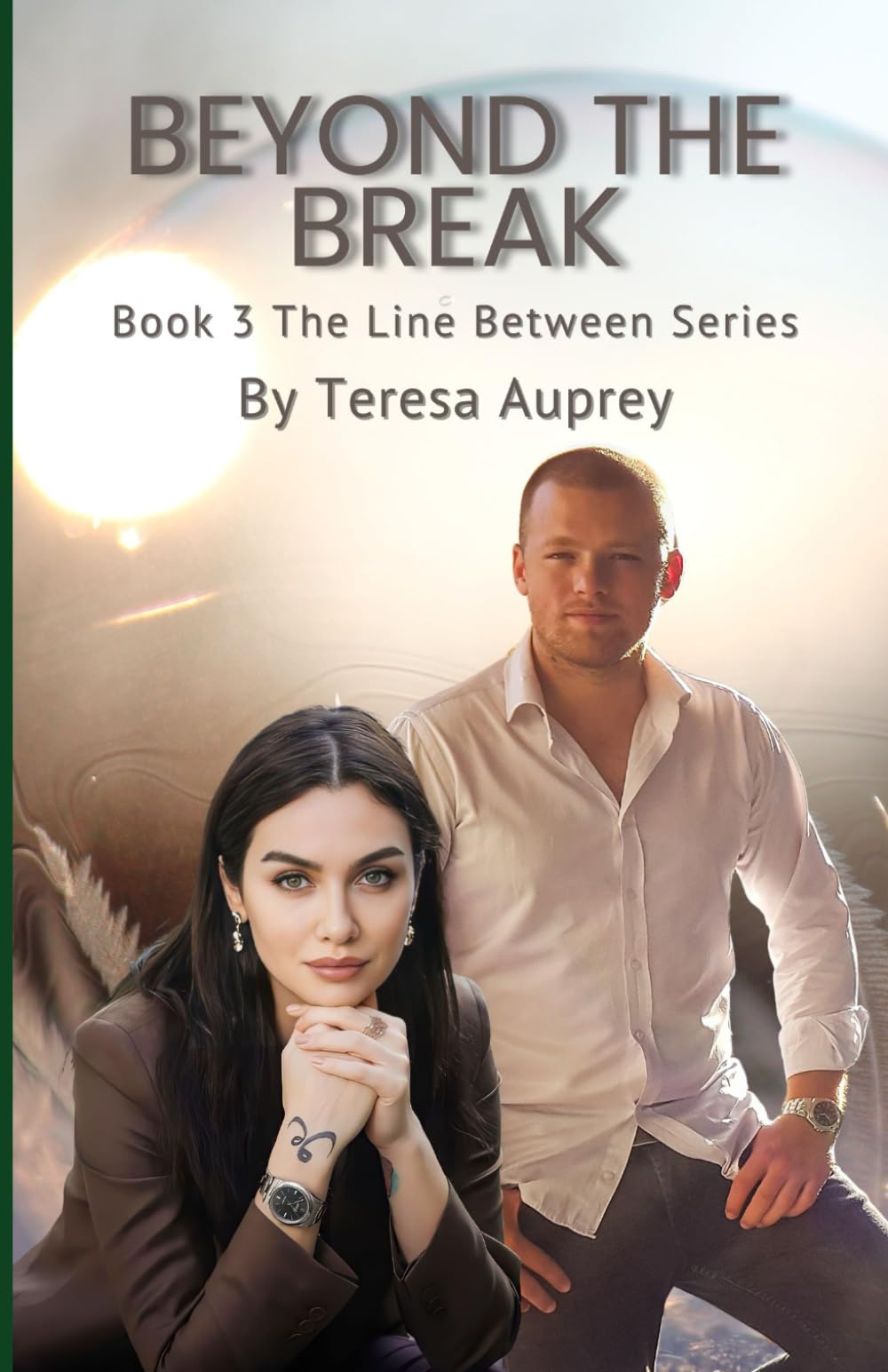 Beyond the Break (The Line Between)