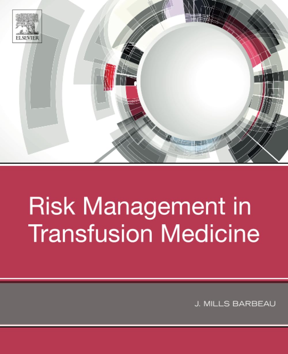 Risk Management in Transfusion Medicine, 1e, Barbeau 9780323548373 New,#