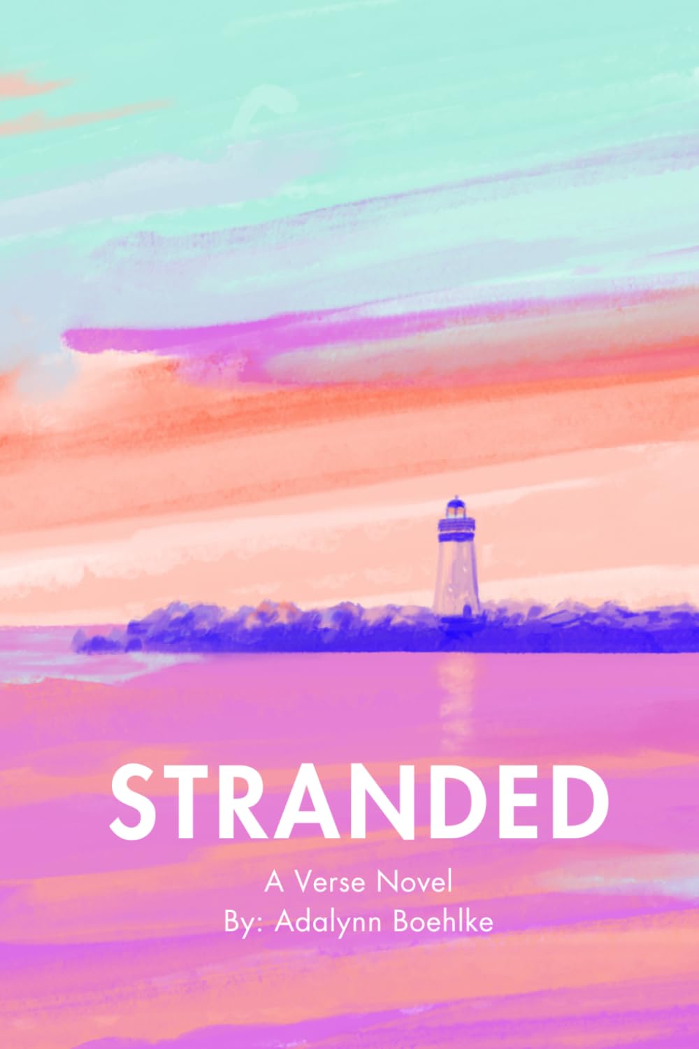 Stranded: A Verse Novel