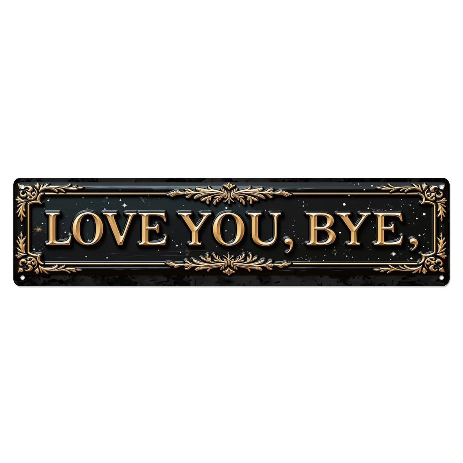 Jdyaojiesheng Vintage Love You Bye Ornate Tin Sign Retro Metal Wall Decor Metal Poster, Home Bar Garage Farmhouse Cafe Wall Art Decoration 4X16inch