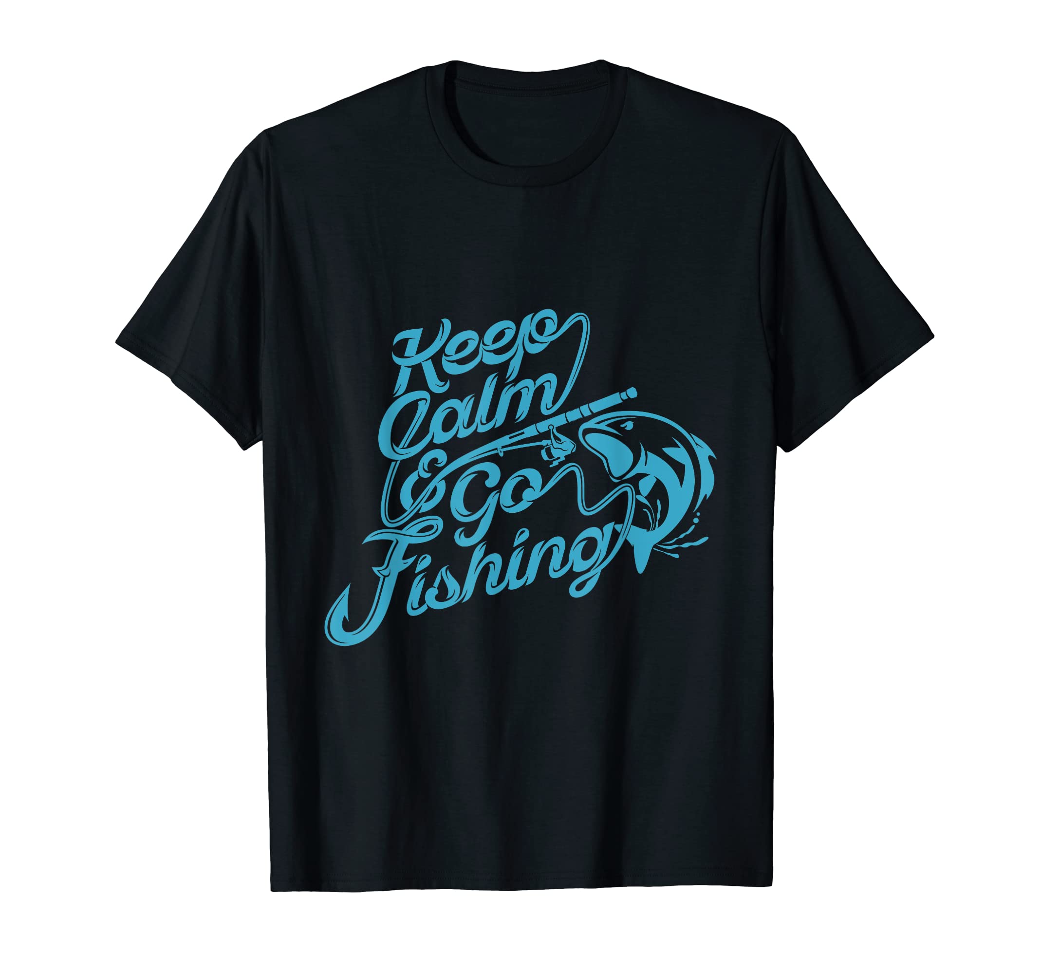 Keep Calm & Go Fishing Funny Quote For Fisherman T-ShirtOEKO-TEX STANDARD 100