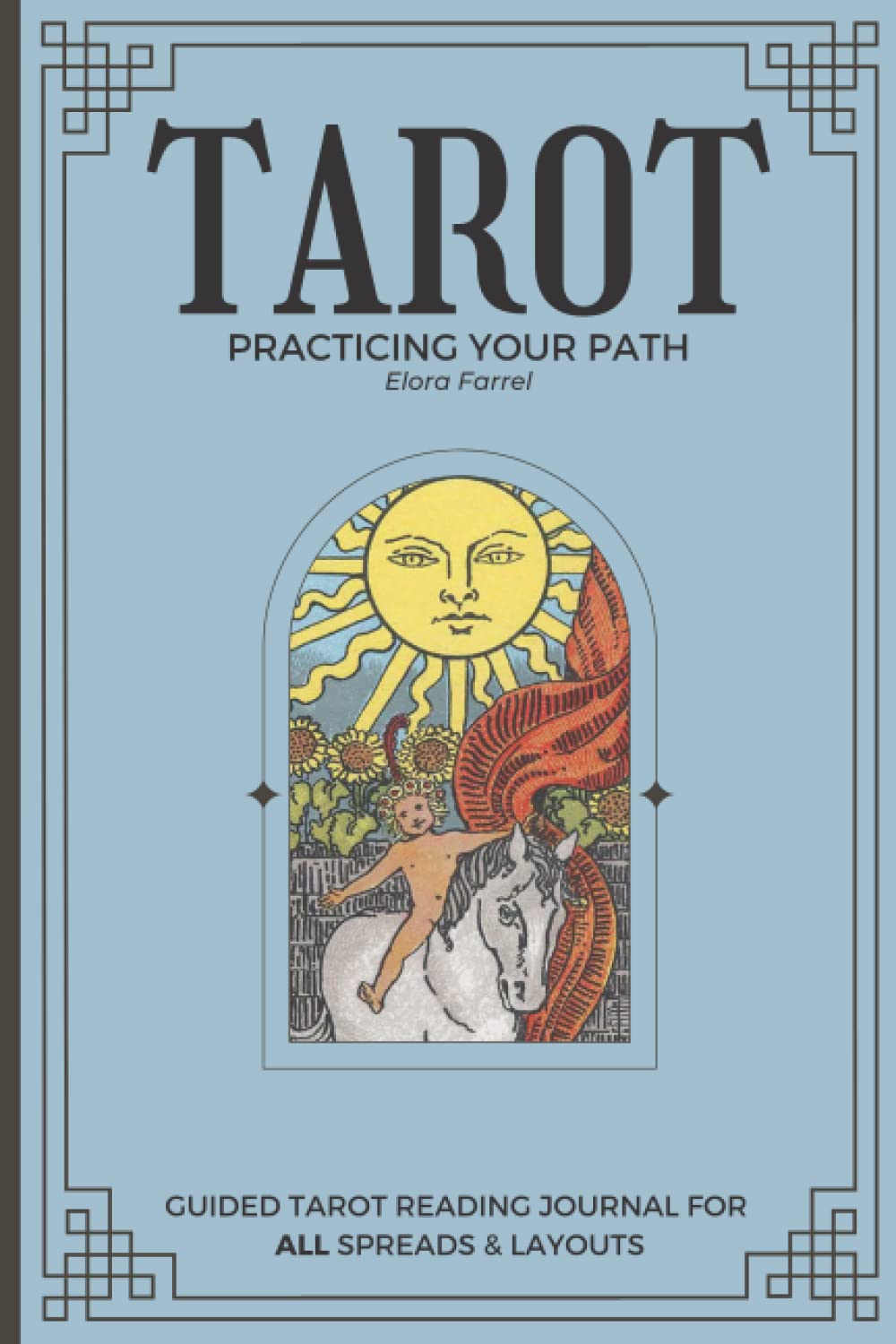 Independently published TAROT Practicing Your Path: Guided Tarot Reading Journal for ALL Spreads & Layouts