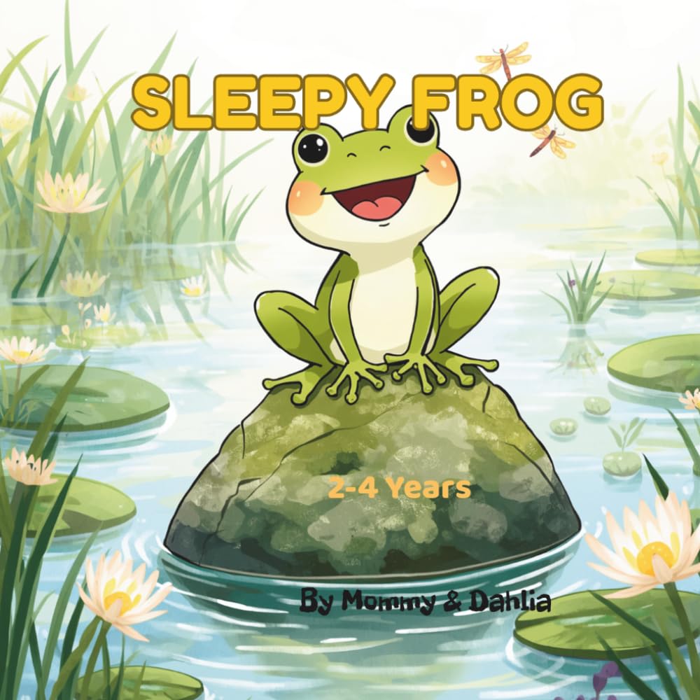 SLEEPY FROG: A Bedtime Story Book for Toddlers (My first stories)