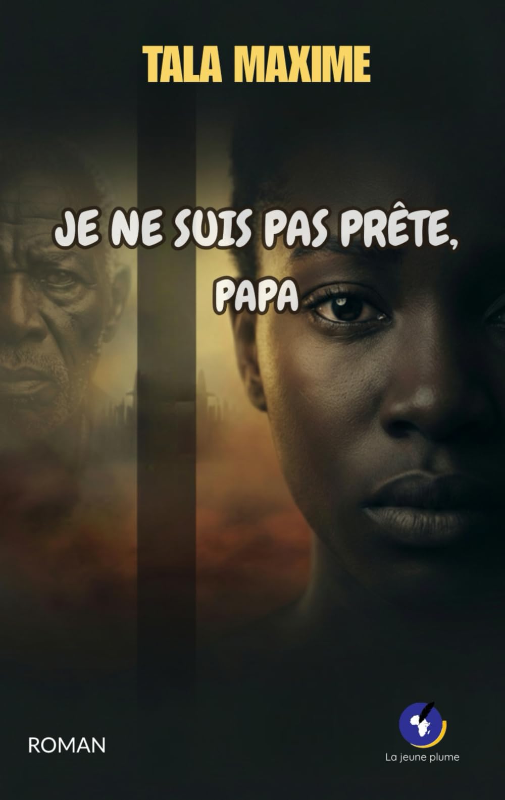 Je ne suis pas prête, papa