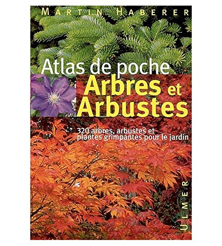 Télécharger Arbres et arbustes - Atlas de poche Francais PDF