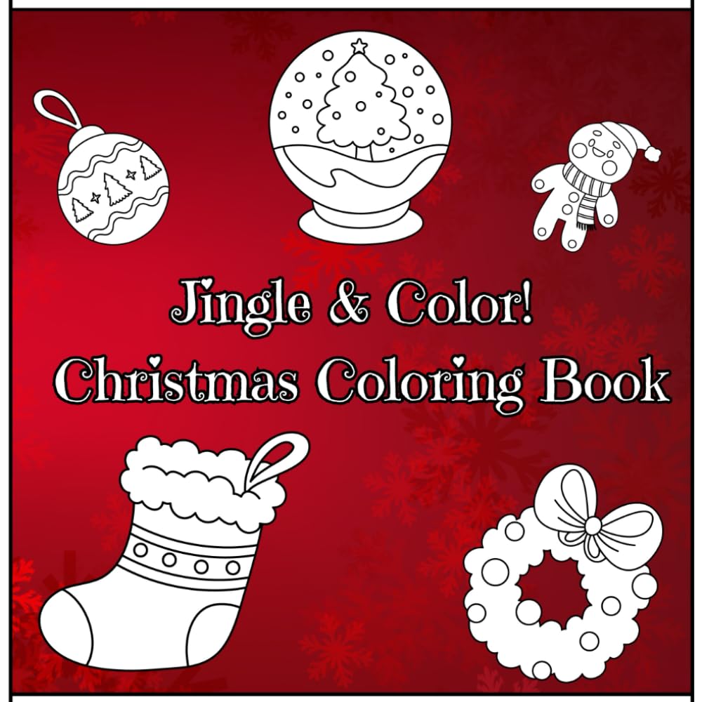 Jingle & Color!: Christmas Coloring Book