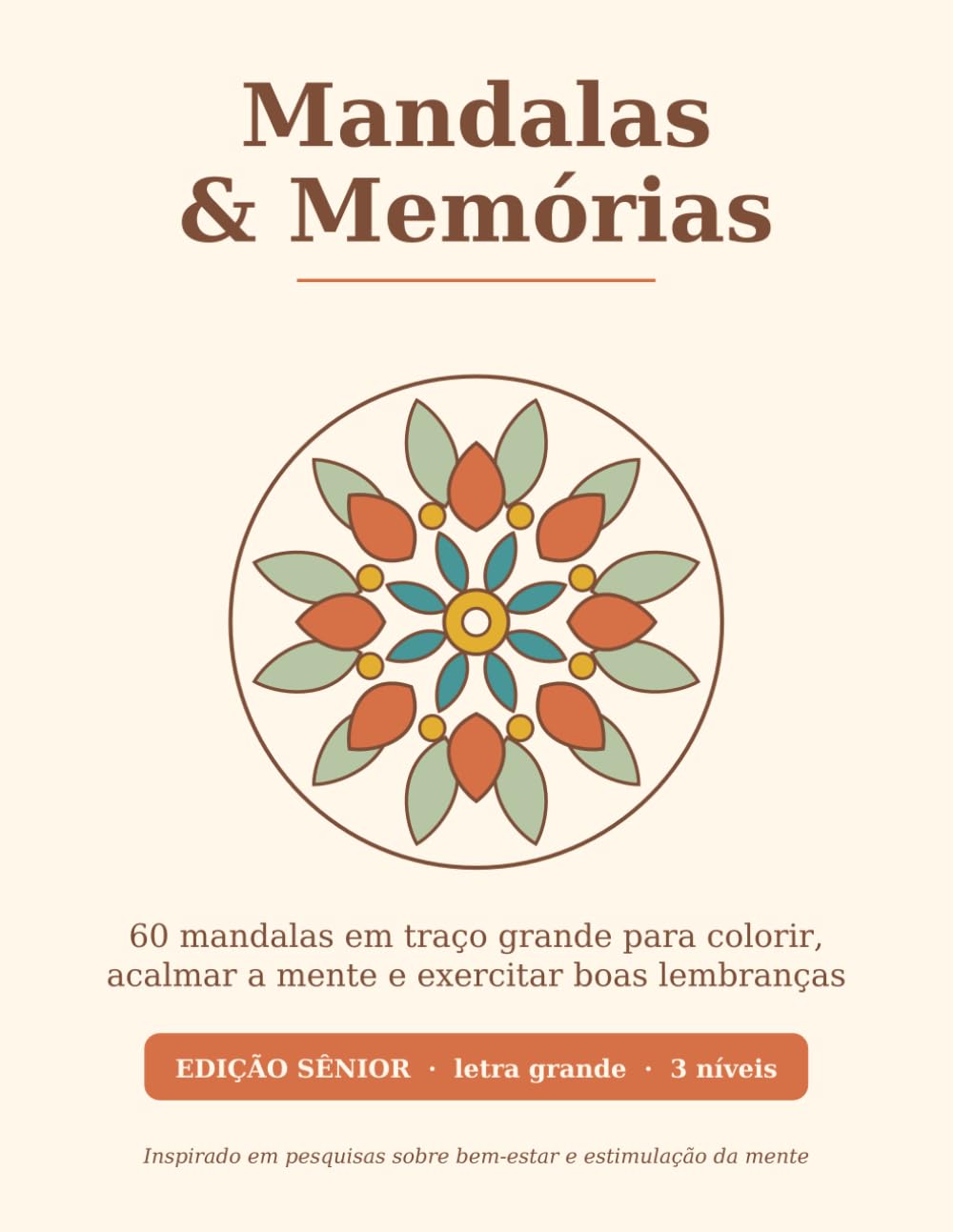 Mandalas & Memórias: Edição Sênior — 60 mandalas em traço grande para colorir, acalmar a mente e exercitar boas lembranças