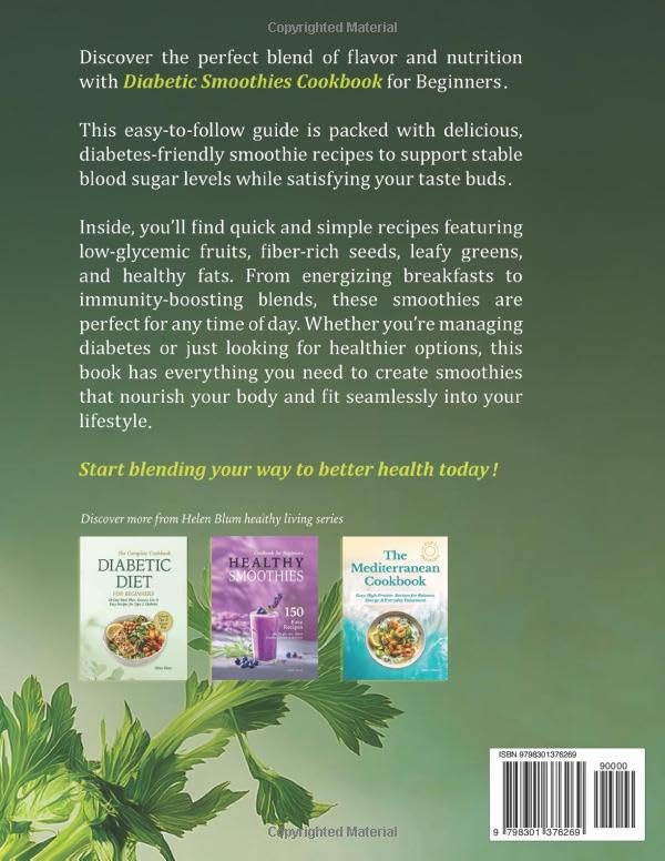 Image of Diabetic Smoothies Cookbook for Beginners: 150 Easy Recipes with Nutritional Information for Blood Sugar Balance, Healthy Lifestyle & Wellness