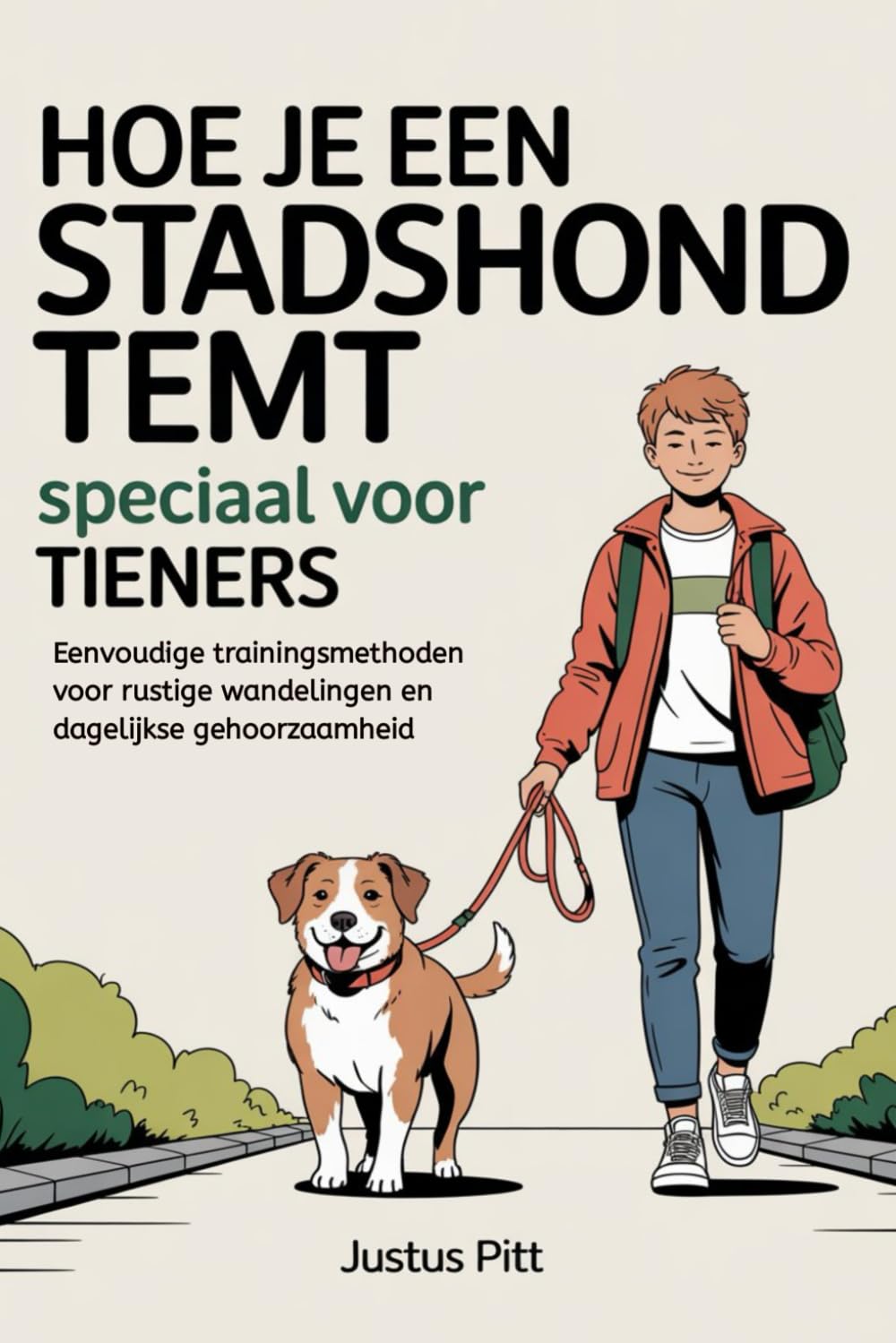 Hoe je een stadshond temt speciaal voor tieners: Eenvoudige trainingsmethoden voor rustige wandelingen en dagelijkse gehoorzaamheid