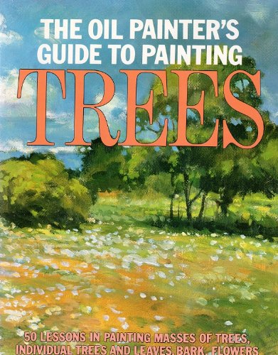 The Oil Painter's Guide to Painting Trees