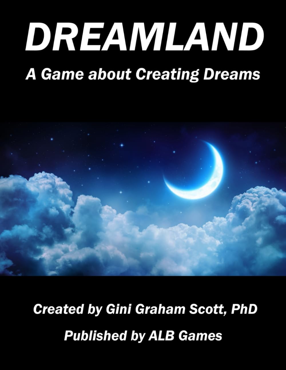 Dreamland: A Game about Creating Dreams