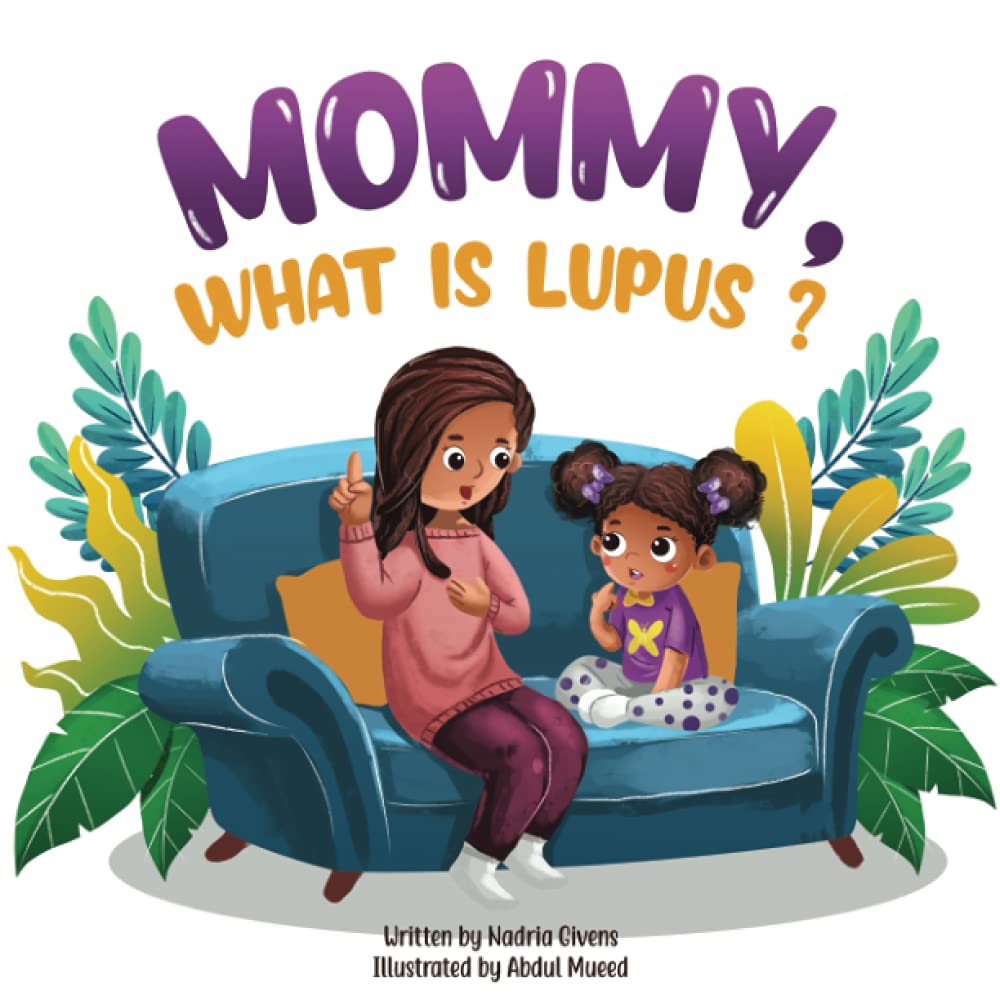 Mommy, What is Lupus?