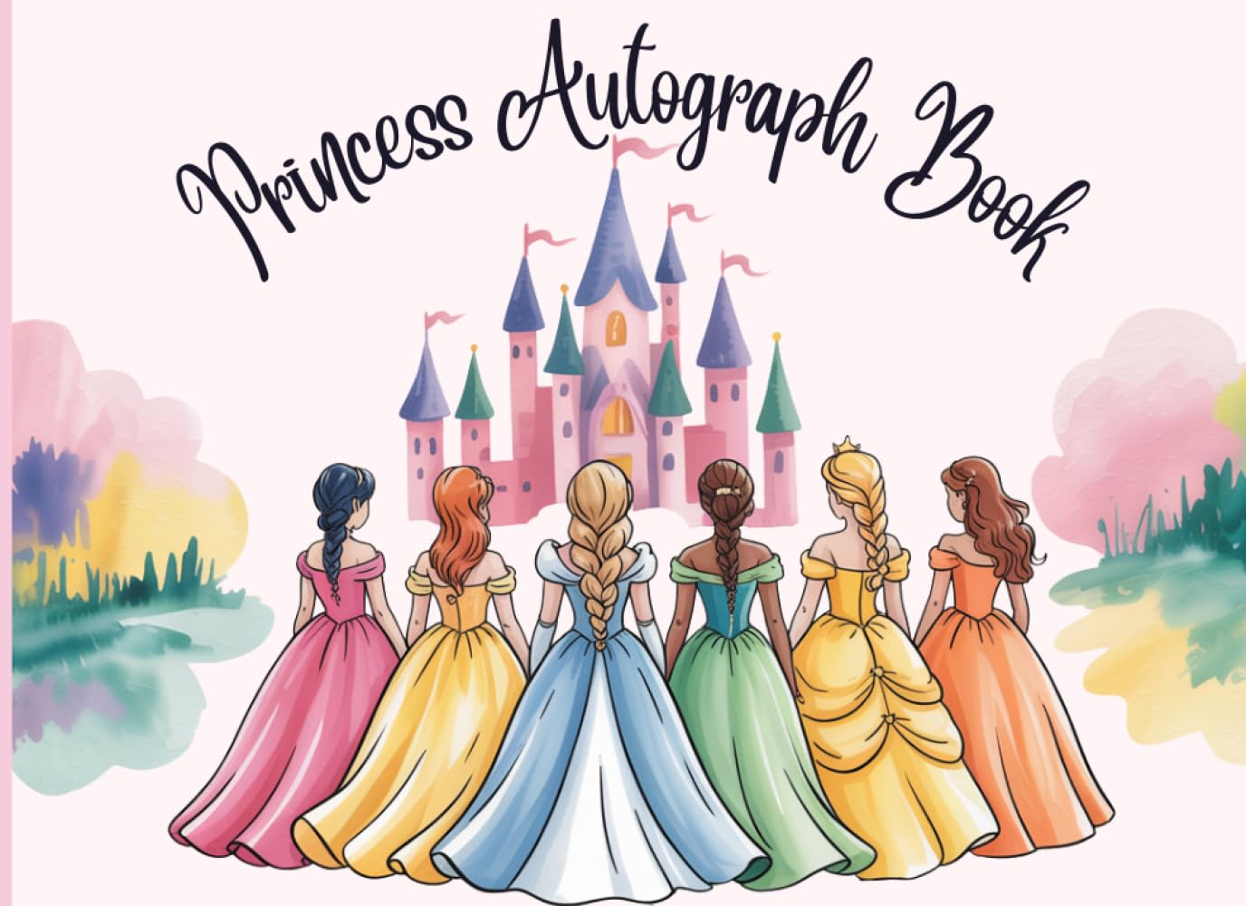 Princess Autograph Book: A Magical Keepsake to Collect Character Signatures, Photos & Memories from Theme Parks, Vacations, Cruises & Special Adventures