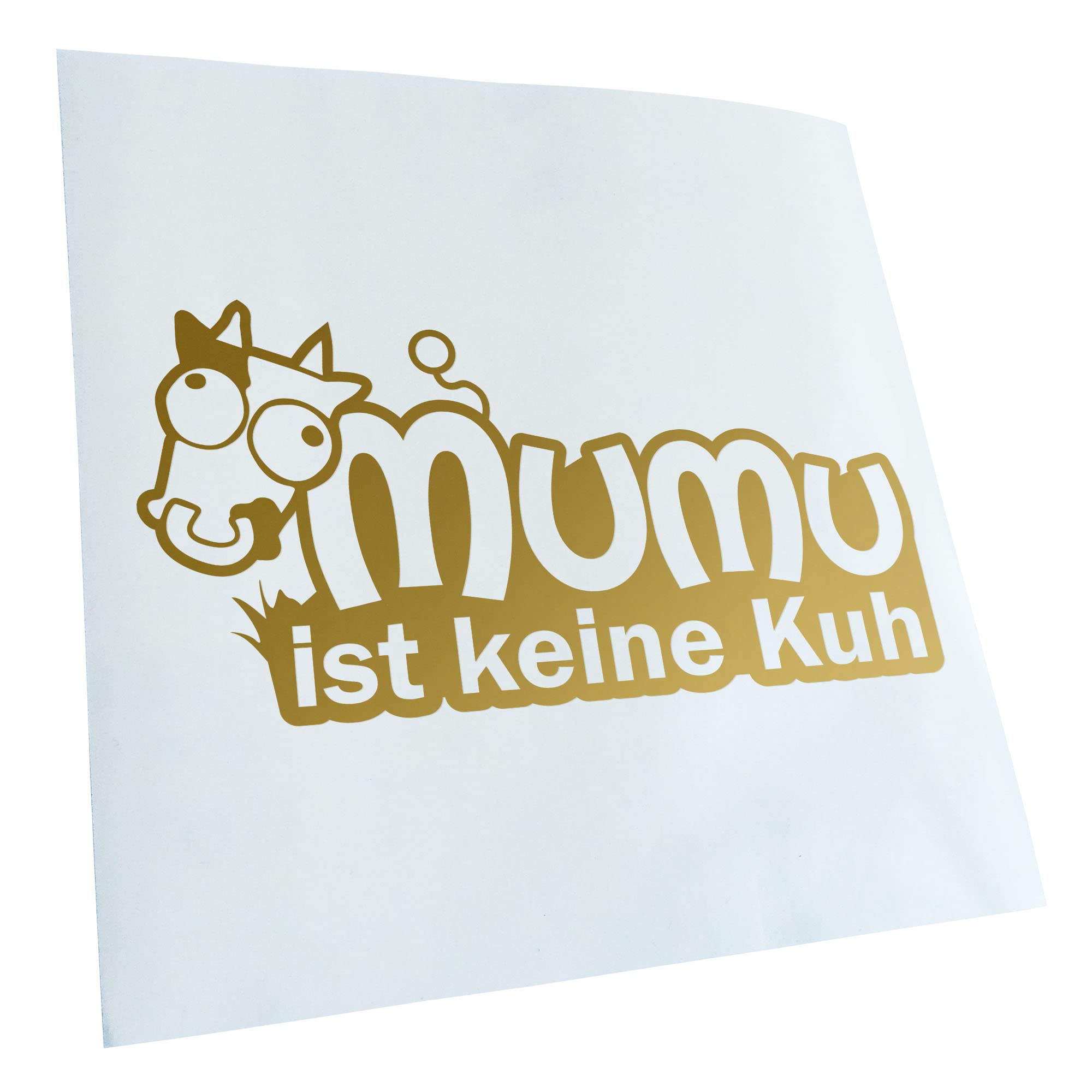 Kiwistar - Mumu ist Keine Cow Car Sticker - Gold - G10 - For Cars, Bicycles, Vehicles, Motorcycles, Mopeds, Tuning, Rear Windows