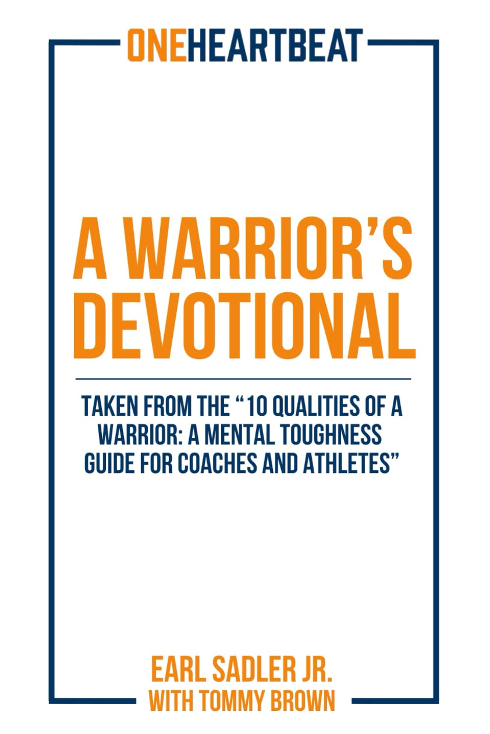 A Warrior's Devotional: From the 10 Qualities of Warrior