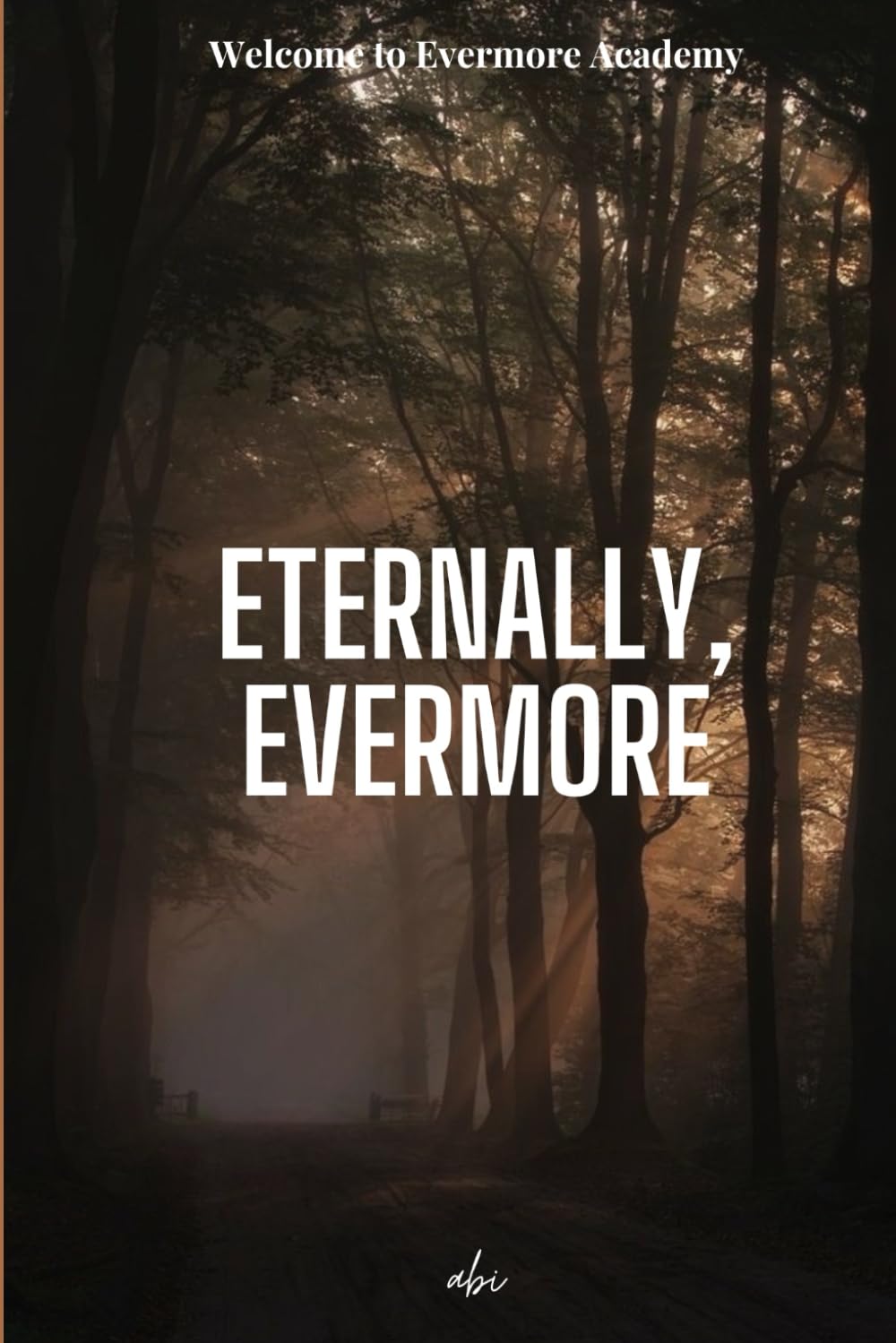 Eternally, Evermore
