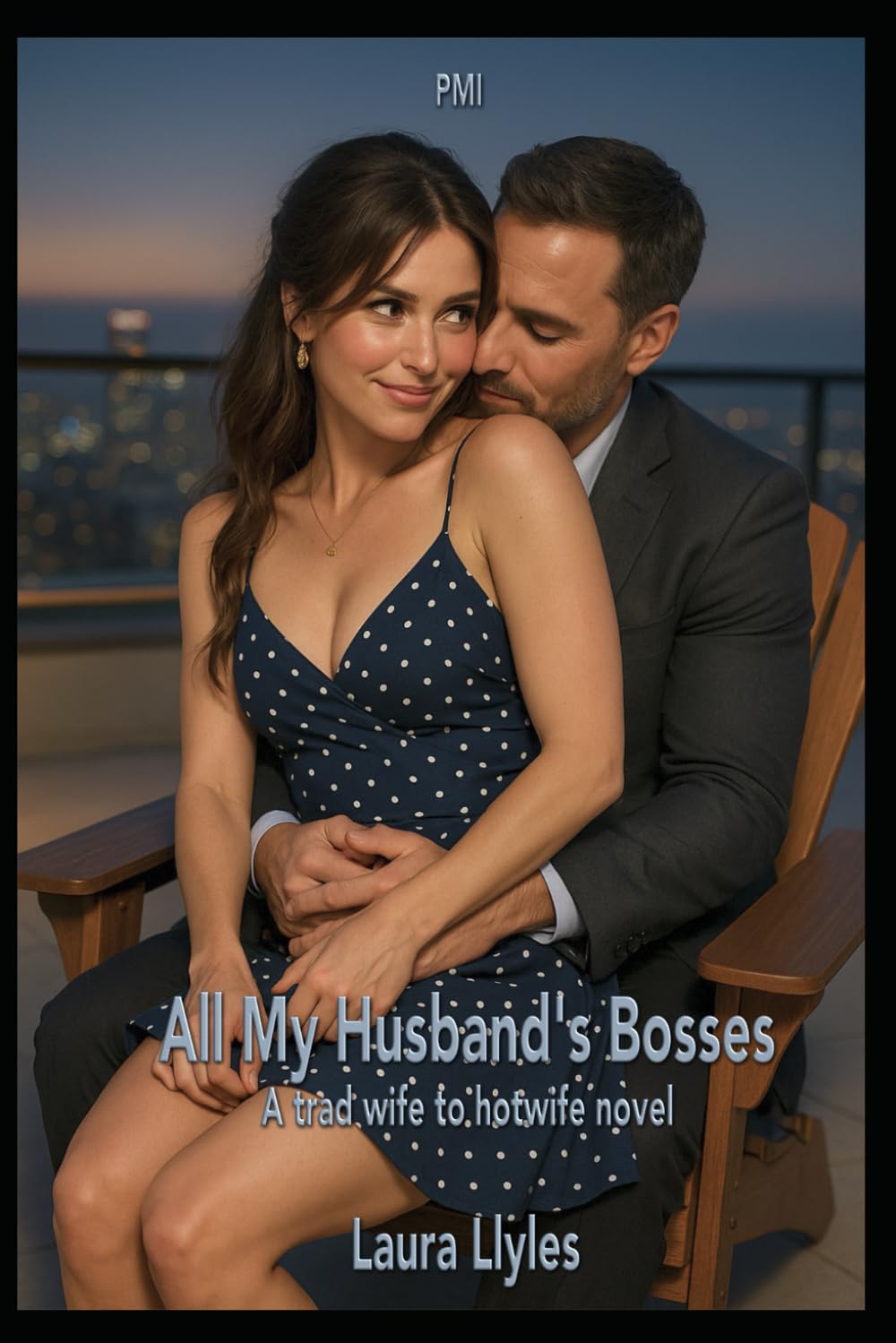 All My Husband's Bosses: A trad wife to hotwife novel (The Tradwife Becomes a Hotwife)