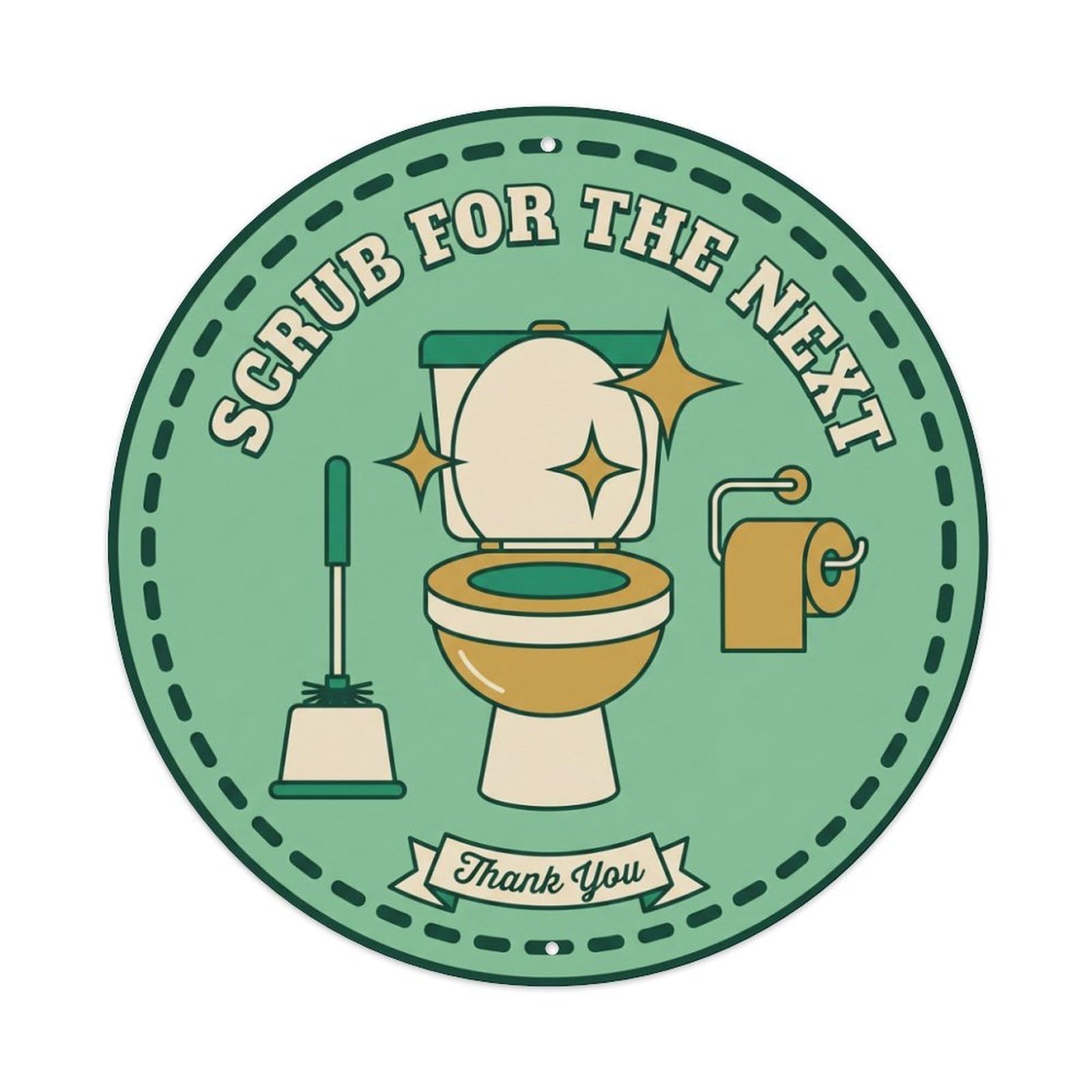 Toilet Clean Bathroom Reminder Scrub For The Next Metal Tin Sign