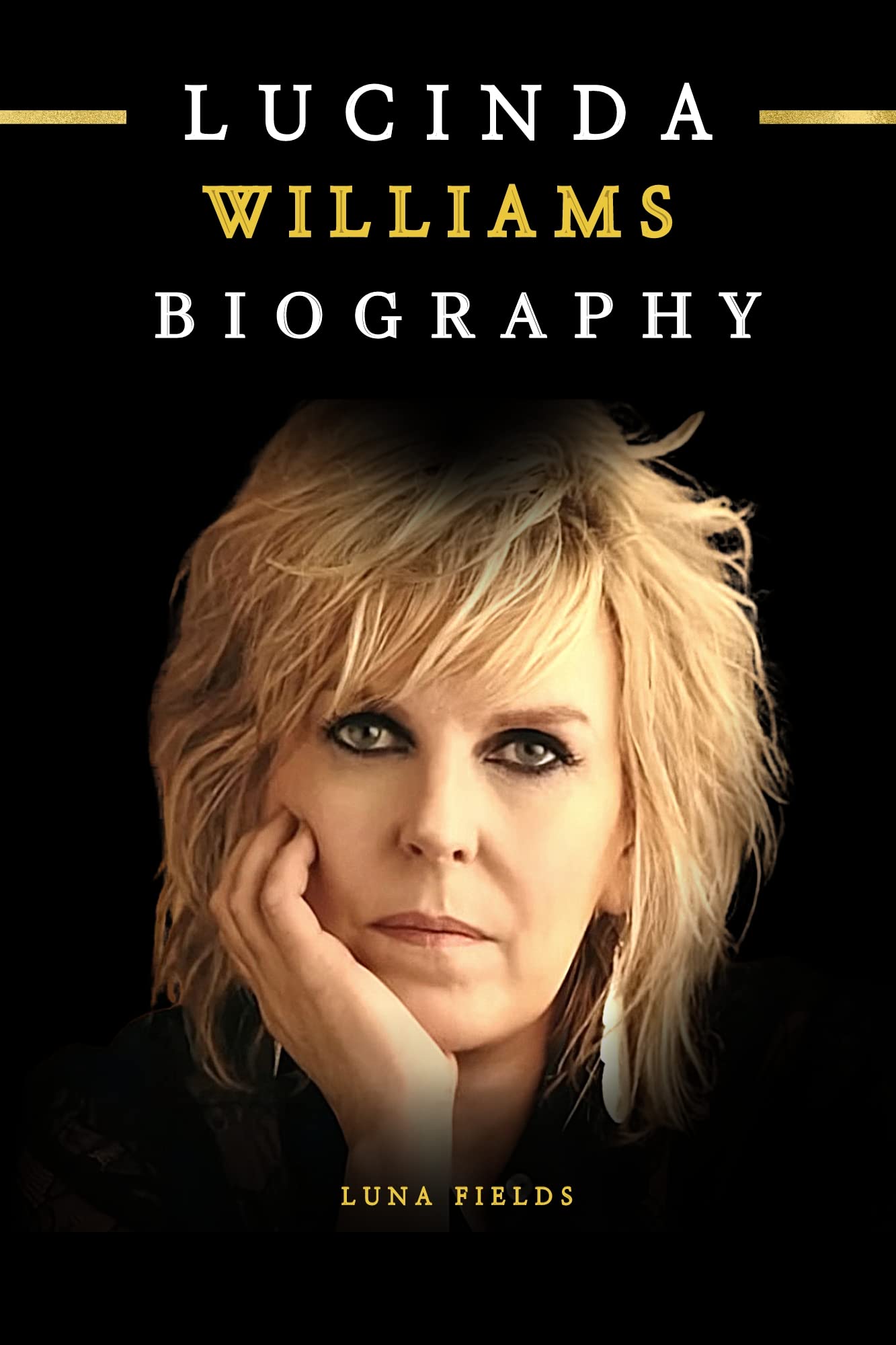 Buy Lucinda Williams Biography Book: The Life, legacy and struggles of ...