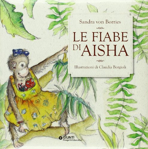 Le fiabe di Aisha. Con CD Audio