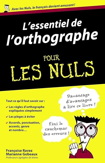 L'Essentiel de l'orthographe pour les Nuls