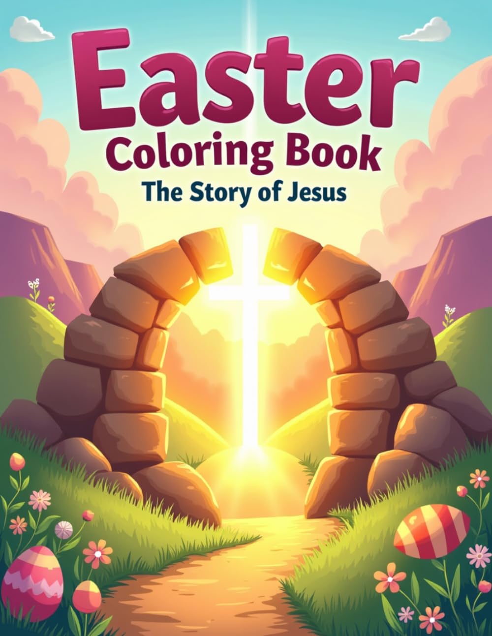 Easter Coloring Book: The Story of Jesus (Little Hands, Big Faith Series)