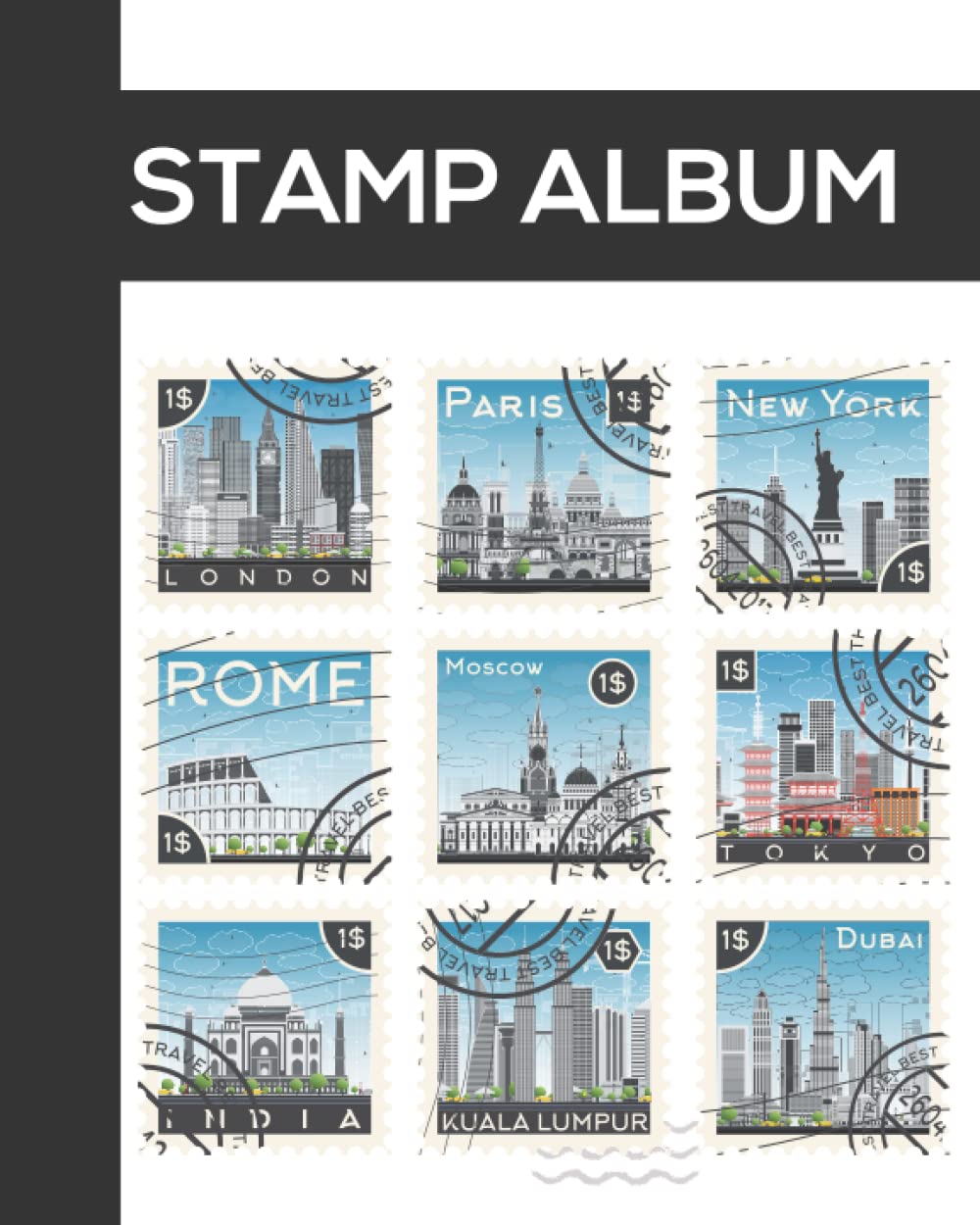 Stamp Album: Professional Stamp Collecting Album For Stamp Collectors - This Book Will Help You Organize Your Stamp Collection