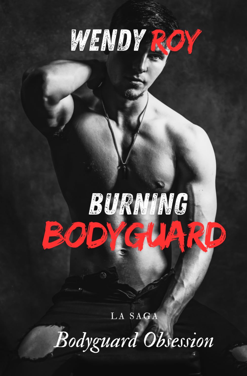 Burning Bodyguard: 2 (Bodyguard Obsession)