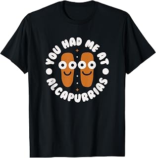 You Had Me At Alcapurrias - Puerto Rico Alcapurria T-Shirt