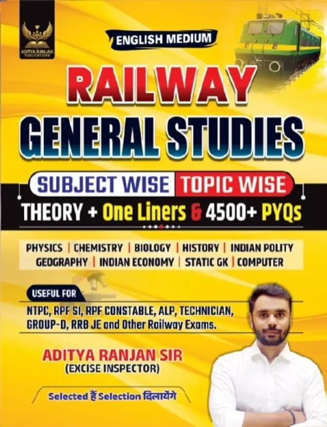 Railway General Studies | Railway GK/GS| 4500+ Chapter-Wise MCQs | NTPC, RPF SI, RPF Constable, ALP, Technician, Group D, RRB JE And Other Railway Exams (Paperback, Aditya Ranjan)