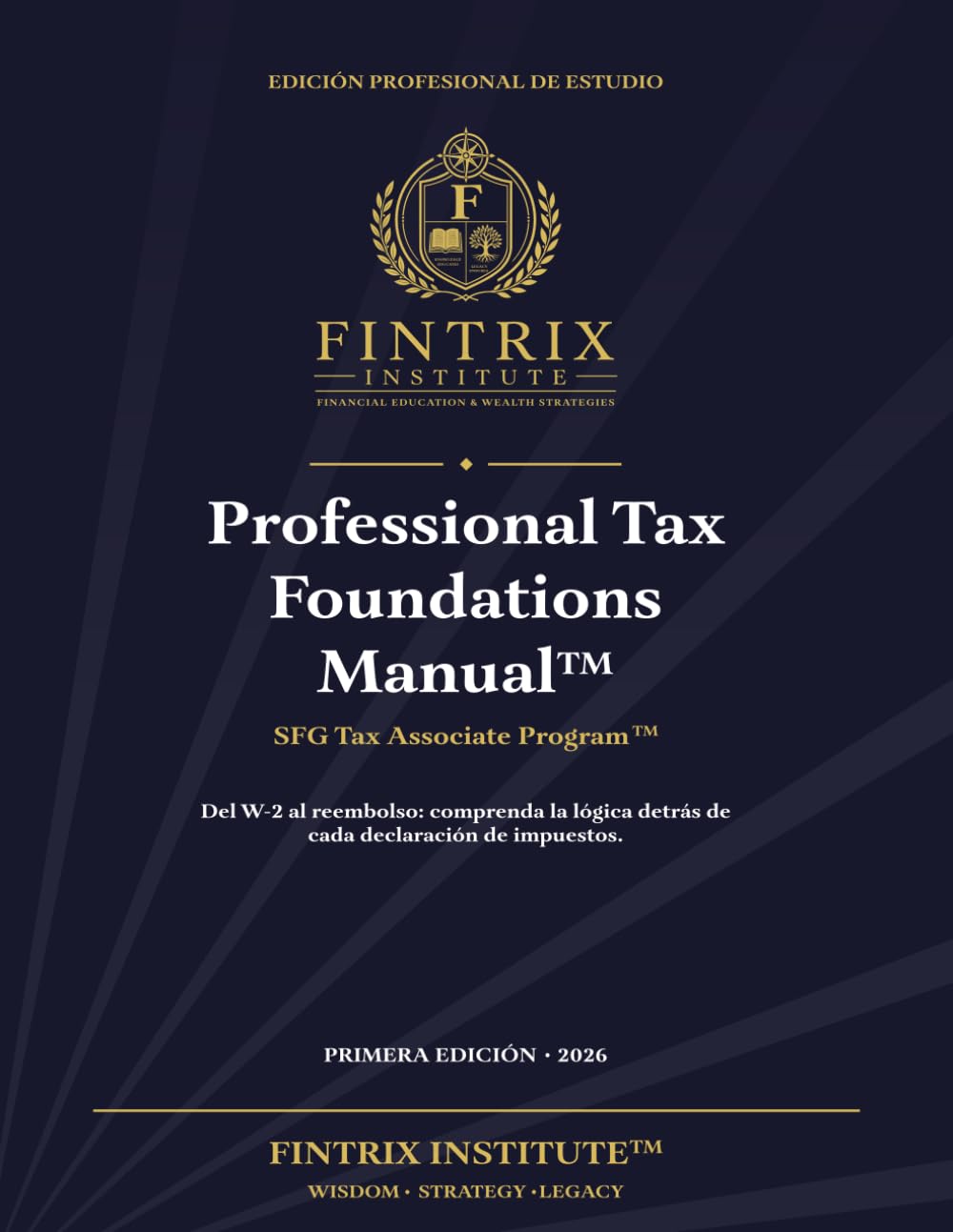 Professional Tax Foundations Manual™