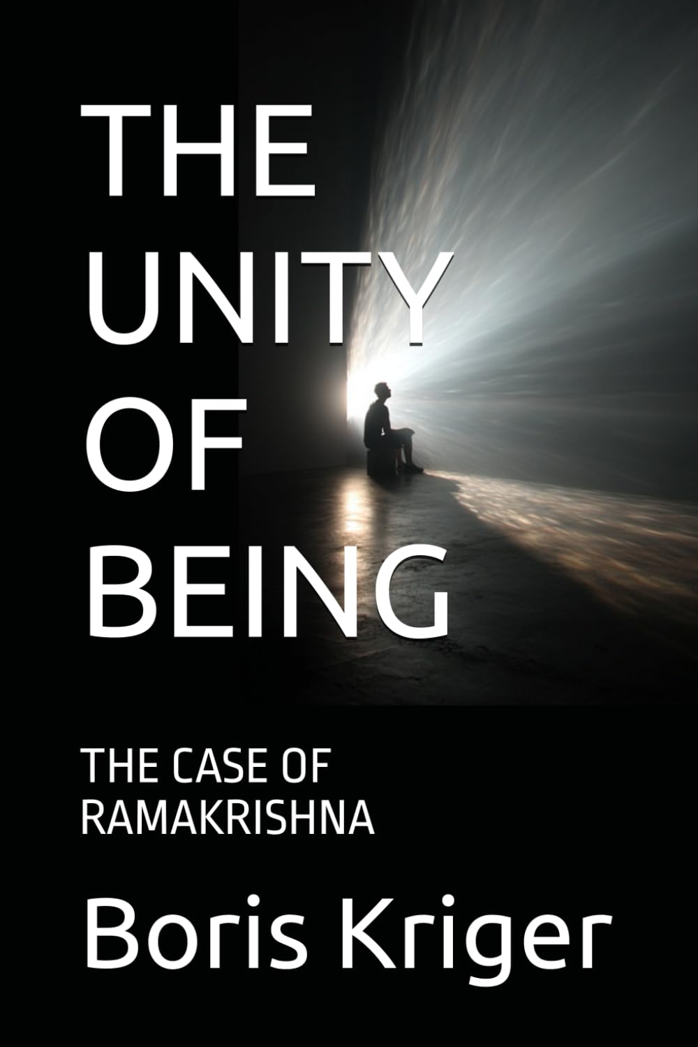 THE UNITY OF BEING: THE CASE OF RAMAKRISHNA (Philosophical Questions)