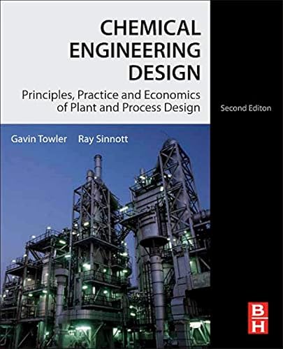 Chemical Engineering Design: Principles, Practice and Economics of Plant and Process Design