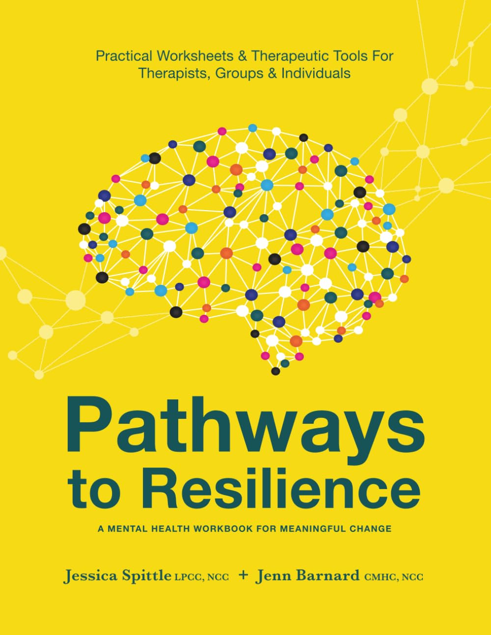 Pathways to Resilience: A Mental Health Workbook for Meaningful Change