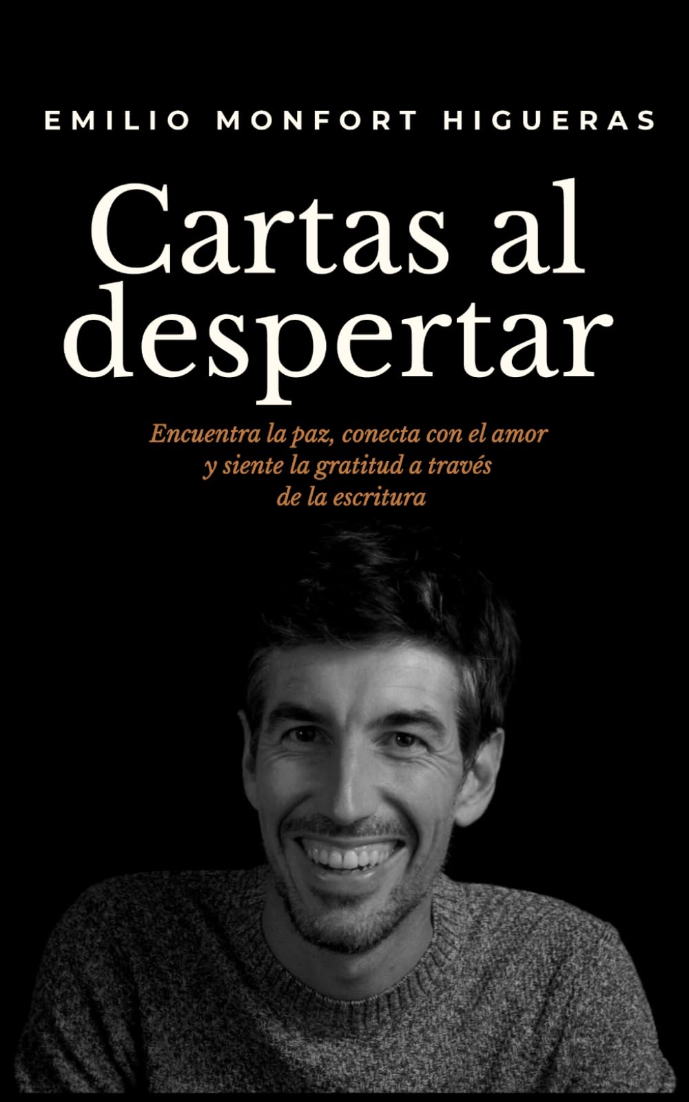 Cartas al despertar: Encuentra la paz, conecta con el amor y siente la gratitud a través de la escritura