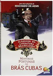 Clássicos da Literatura: Memórias Póstumas de Brás Cubas